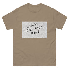 Load image into Gallery viewer, Leave the Kids Alone classic tee