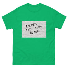 Load image into Gallery viewer, Leave the Kids Alone classic tee