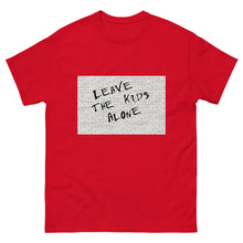 Load image into Gallery viewer, Leave the Kids Alone classic tee