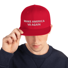 Load image into Gallery viewer, Make America V8 Again snapback hat