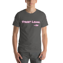 Load image into Gallery viewer, Street Legal -ish Short-Sleeve Unisex T-Shirt