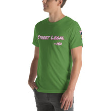Load image into Gallery viewer, Street Legal -ish Short-Sleeve Unisex T-Shirt