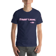 Load image into Gallery viewer, Street Legal -ish Short-Sleeve Unisex T-Shirt