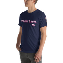 Load image into Gallery viewer, Street Legal -ish Short-Sleeve Unisex T-Shirt