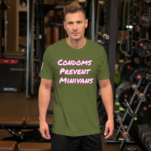 Load image into Gallery viewer, Condoms Prevent Minivans Short-Sleeve Unisex T-Shirt