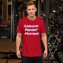 Load image into Gallery viewer, Condoms Prevent Minivans Short-Sleeve Unisex T-Shirt