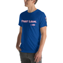 Load image into Gallery viewer, Street Legal -ish Short-Sleeve Unisex T-Shirt