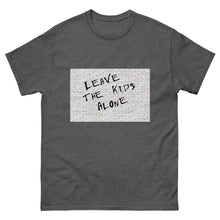 Load image into Gallery viewer, Leave the Kids Alone classic tee
